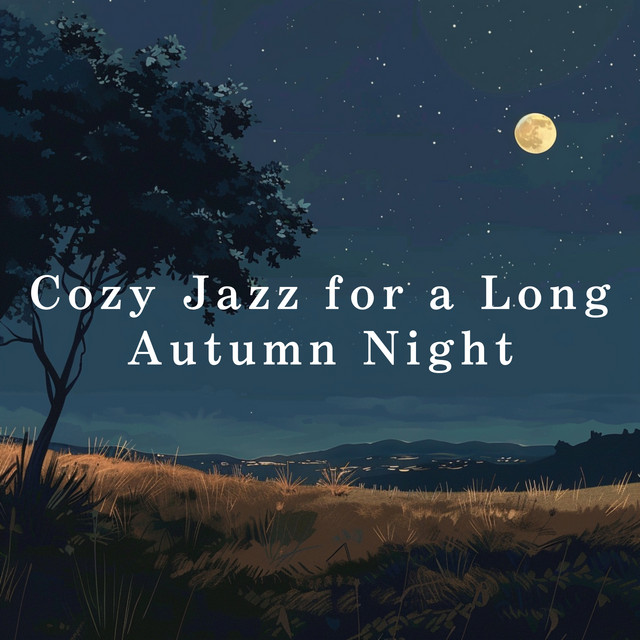Cozy Jazz for a Long Autumn Night