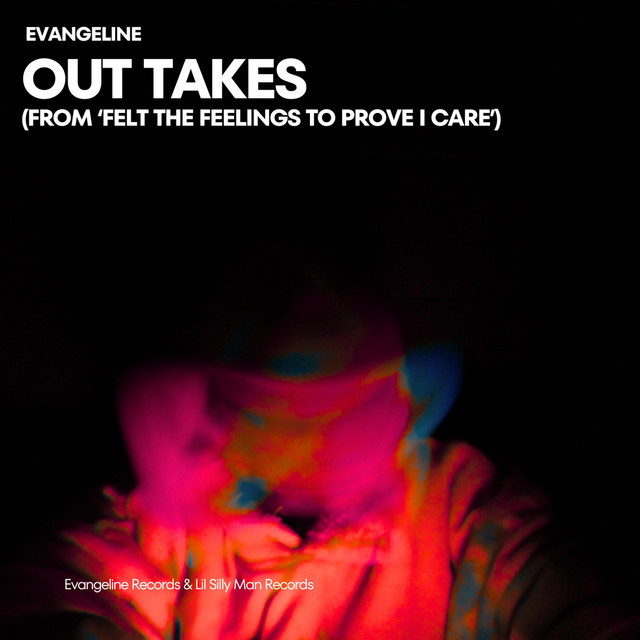 Out Takes (Felt The Feelings To Prove I Care) cover art