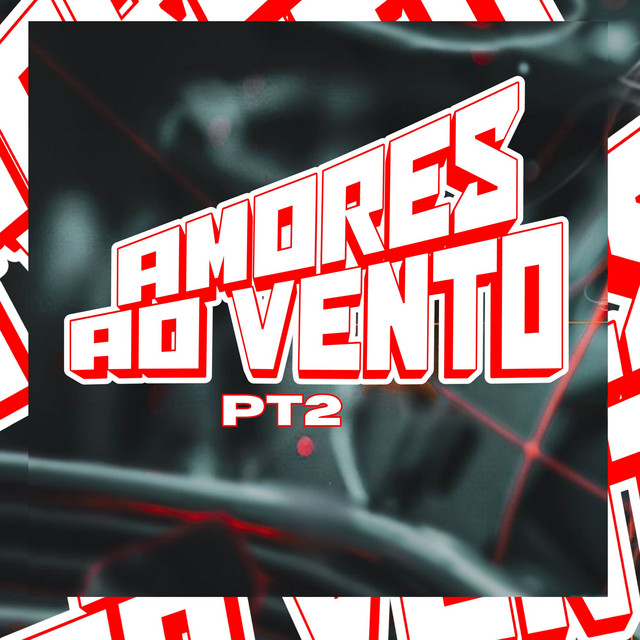 Amores ao Vento, Pt. 2