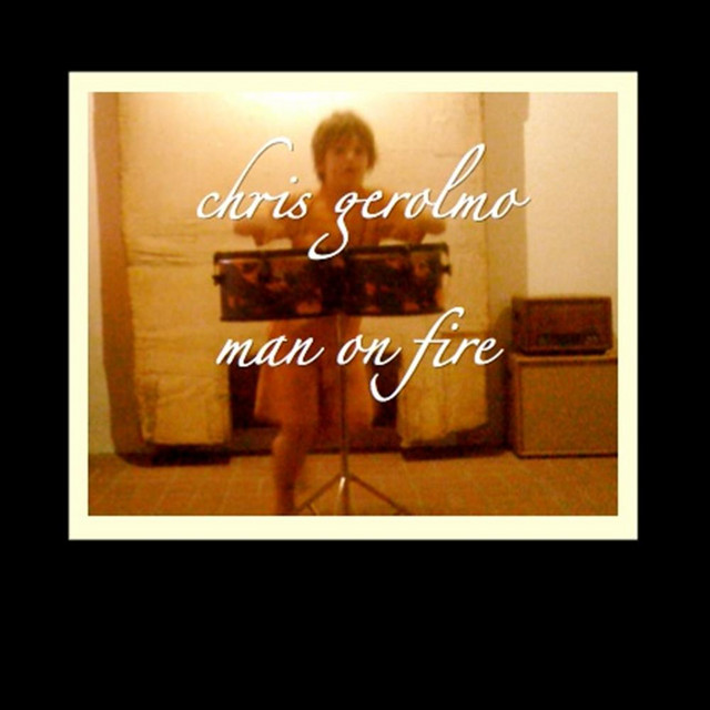 Man On Fire Single Single By Chris Gerolmo Spotify