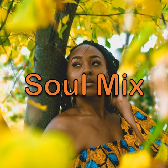 Soul Mix - Compilation by Various Artists | Spotify