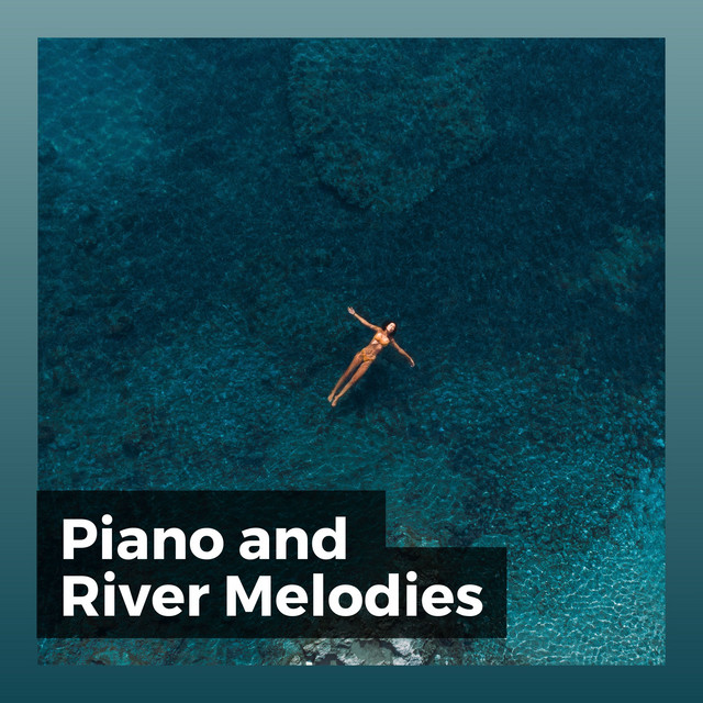 Piano and River Melodies cover art
