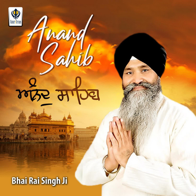 Anand Sahib - Single by Bhai Rai Singh Ji | Spotify