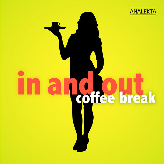 In and out: Coffee Break