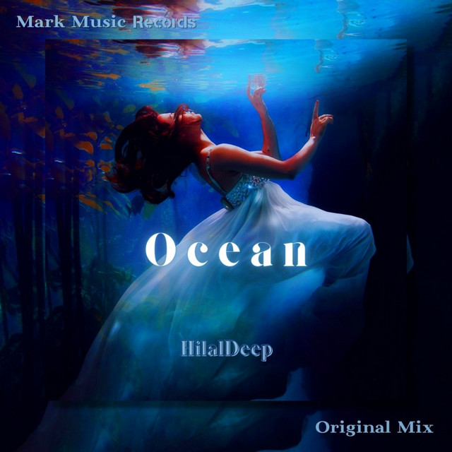Ocean - Single by HilalDeep | Spotify