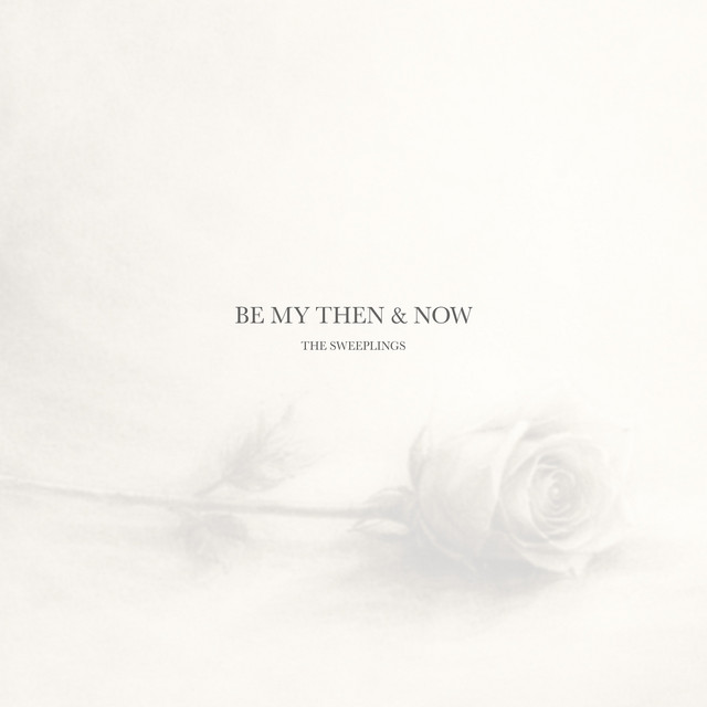 Be My Then & Now cover art