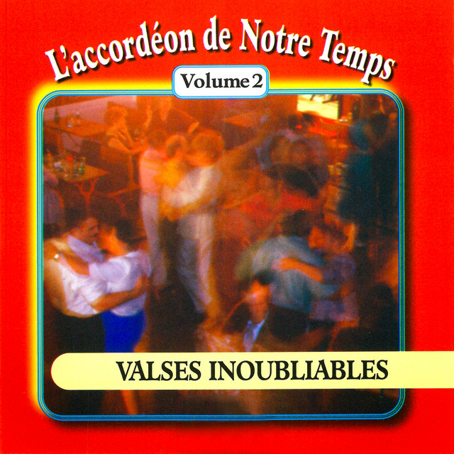 L'accordéon de notre temps, Vol. 2 : Valses inoubliables cover