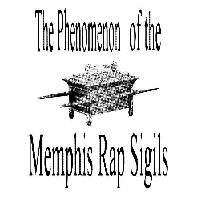 The Phenomenon of The Memphis Rap Sigils cover art