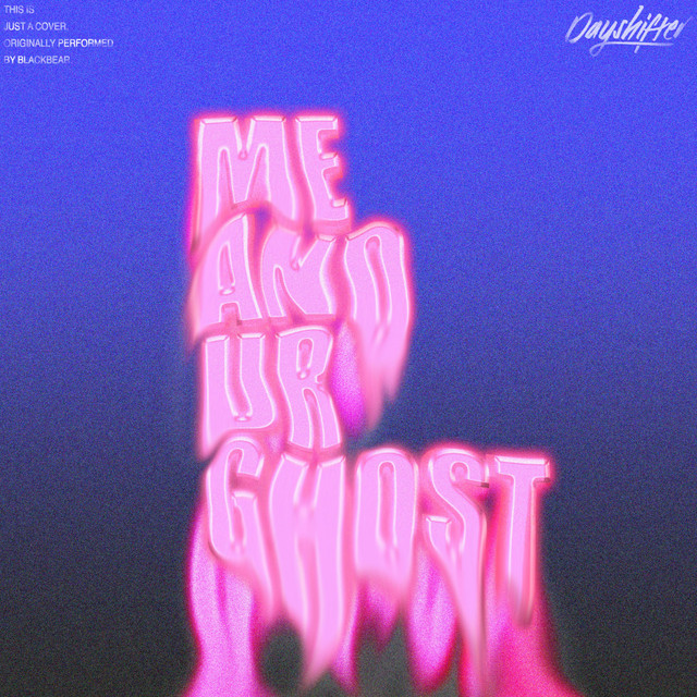 me & ur ghost cover