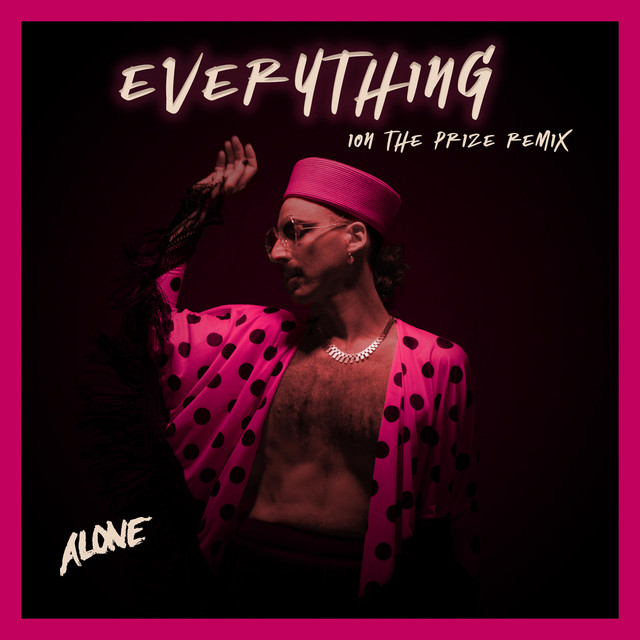 Everything - Ion the Prize Remix