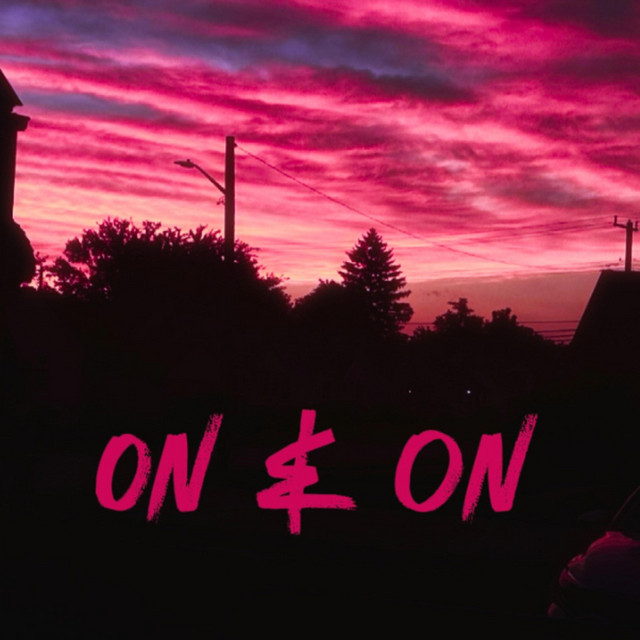 On & On