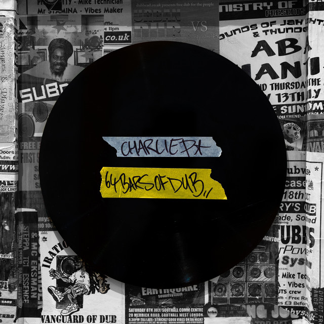 ChaRlie-b☆ 64 Bars of Dub - Single by Charlie P | Spotify