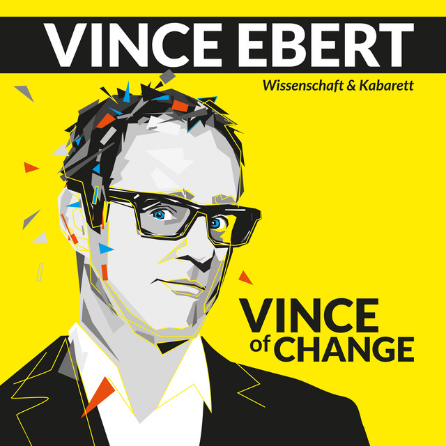 Vince of Change (Live Show: Wissenschaft & Kabarett) cover art