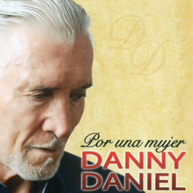 Por una Mujer - Album by Danny Daniel | Spotify