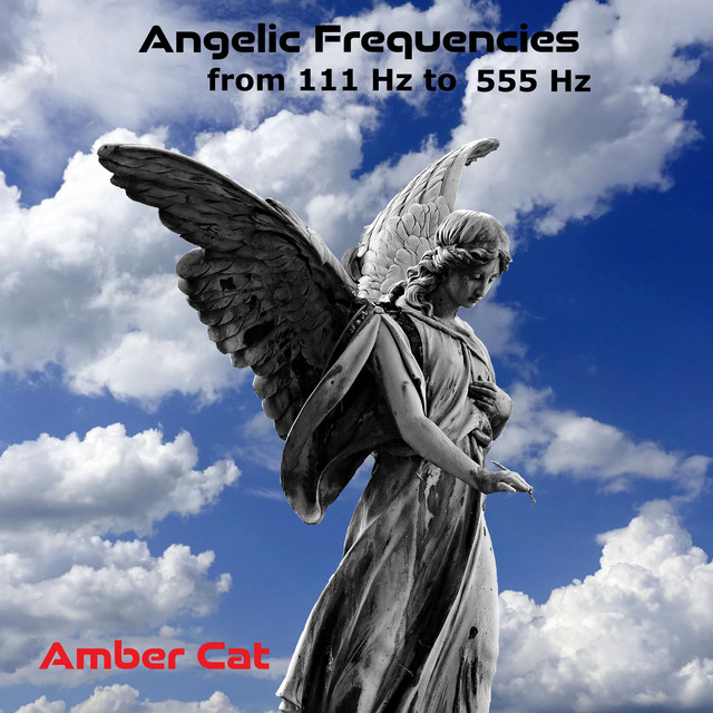 Angelic Frequencies from 111 Hz to 555 Hz cover art