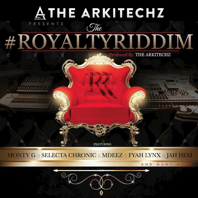 The Arkitechz Presents: The Royalty Riddim cover
