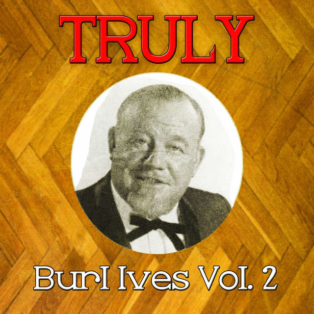 Truly Burl Ives, Vol. 2 cover art