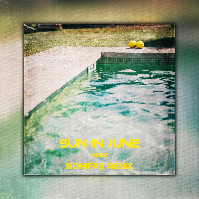 Sun in June - bonifas Remix