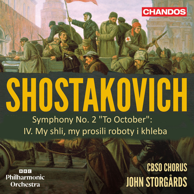 Shostakovich Symphony No. 2 "To October": IV. My shli, my prosili roboty i khleba (We marched, we asked for work and bread)
