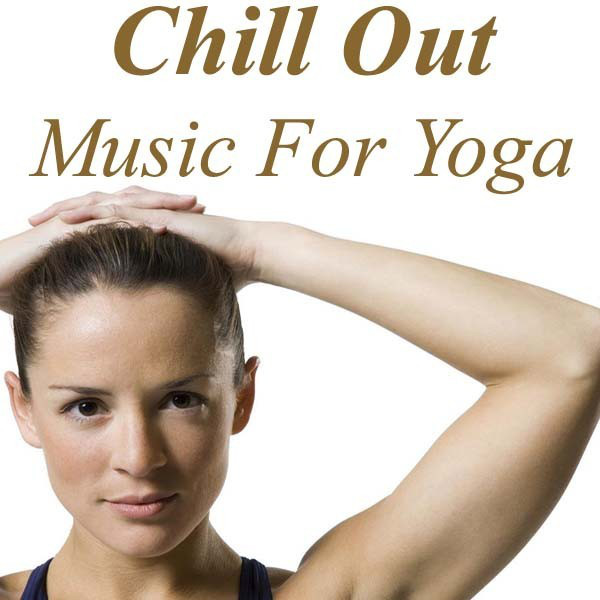 Chill out - Music for Yoga cover art