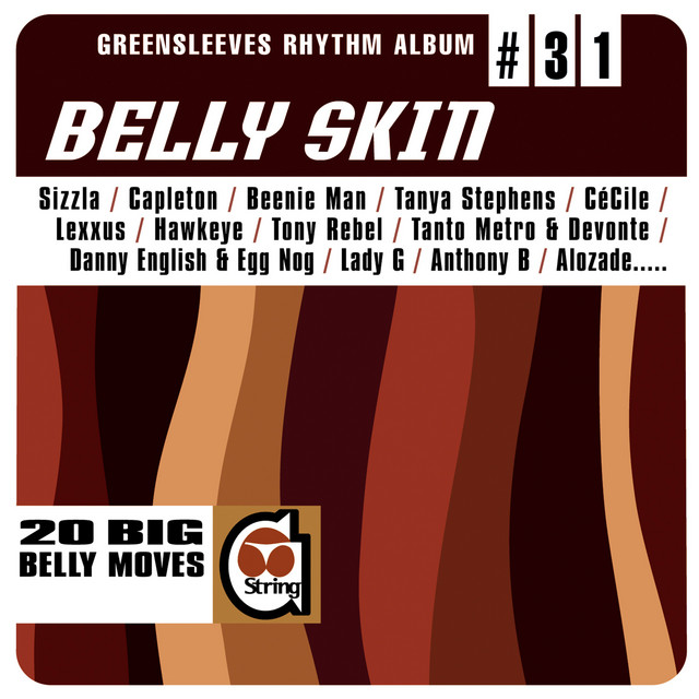 Greensleeves Rhythm Album #31: Belly Skin - Compilation by Various