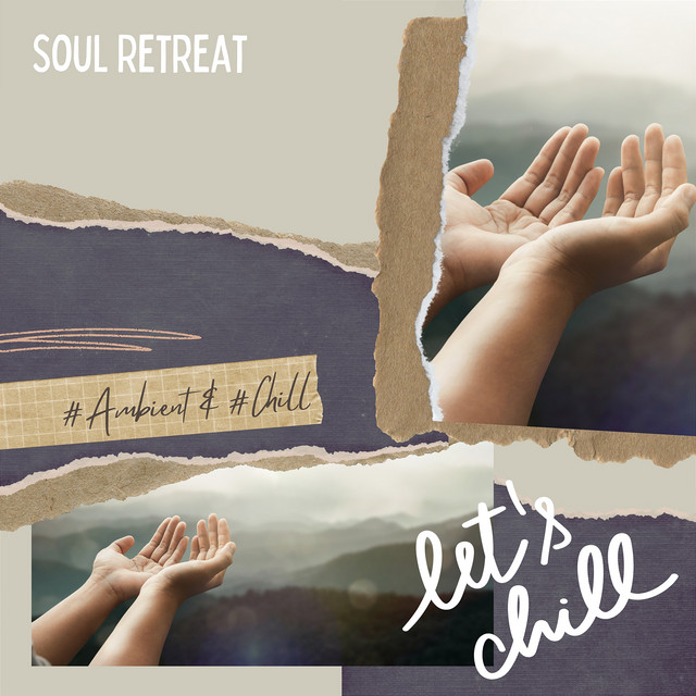 #Ambient & #Chill