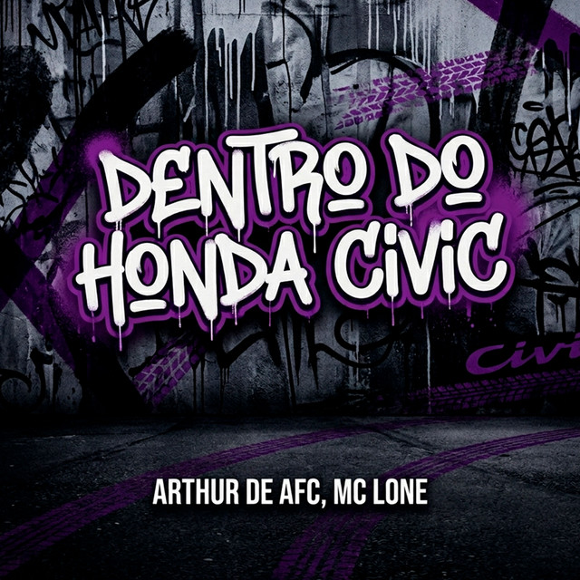 Обкладинка: Dentro Do Honda Civic — ARTHUR DE AFC