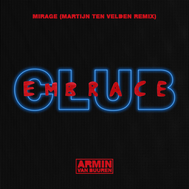 Mirage - Martijn Ten Velden Remix