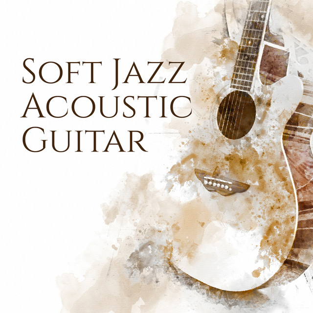 Soft Jazz Acoustic Guitar (Concentration Music for Work & Productivity, Easy Work, Positive Attitude) cover art