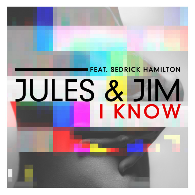 I Know (feat. Sedrick Hamilton) - EP cover art