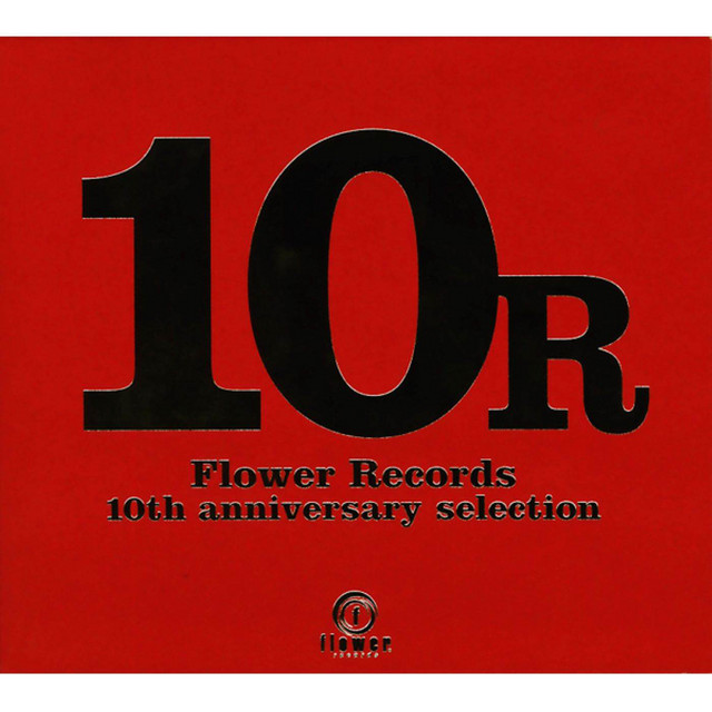 10R Flower Records 10th anniversary selection cover