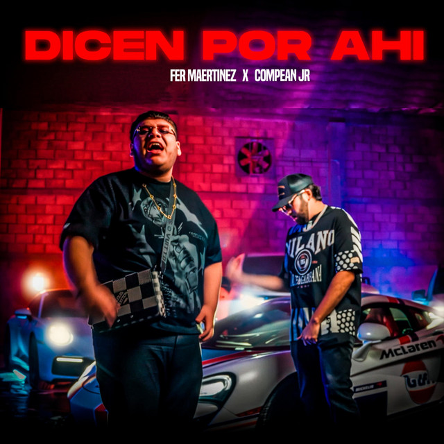 Dicen Por Ahi
