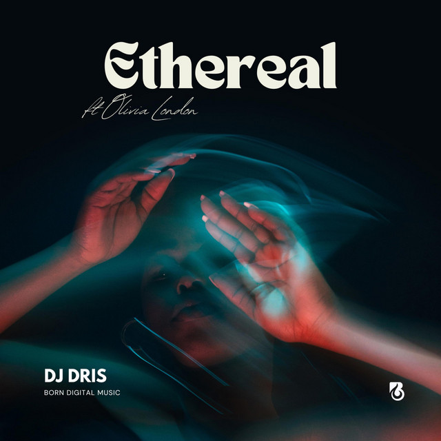 ethereal-single-by-dj-dris-spotify