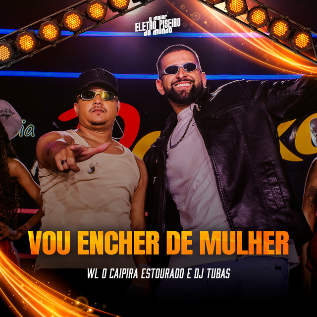 Vou Encher de Mulher - Eletropiseiro