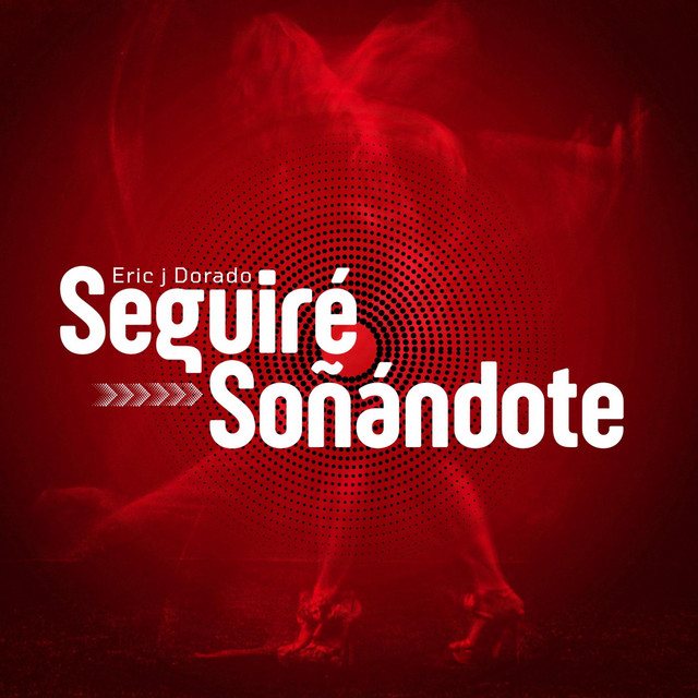 Seguiré Soñándote