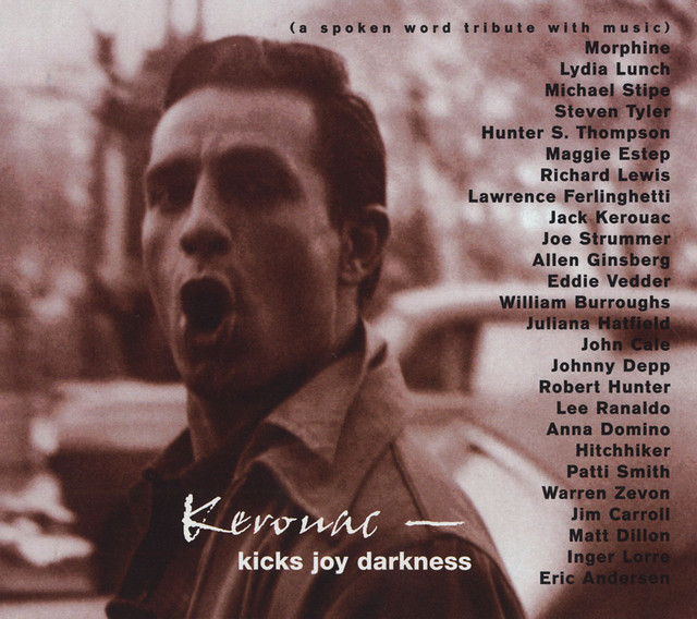 Kerouac - Kicks Joy Darkness (a Spoken Word Tribute With Music) cover