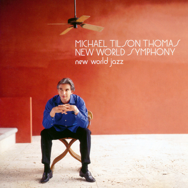 New World Jazz by Michael Tilson Thomas