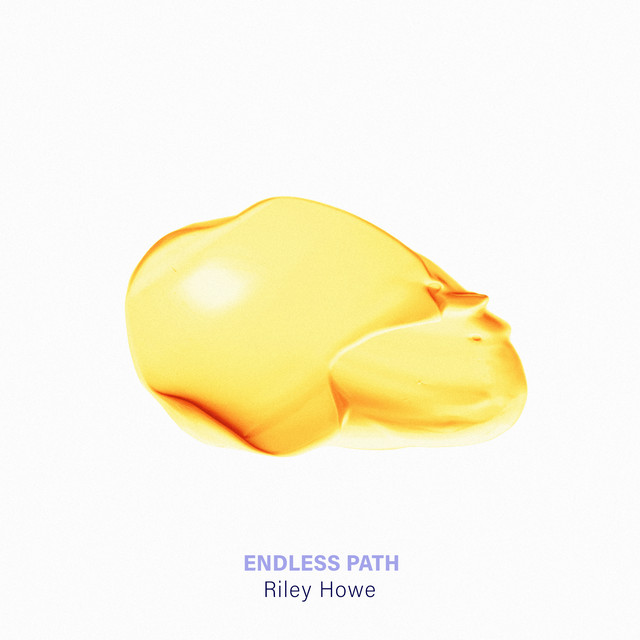 Endless Path - Single by Riley Howe | Spotify