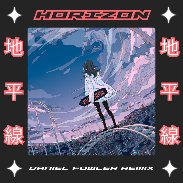 Horizon - Daniel Fowler Remix