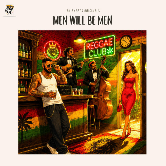 MEN WILL BE MEN
