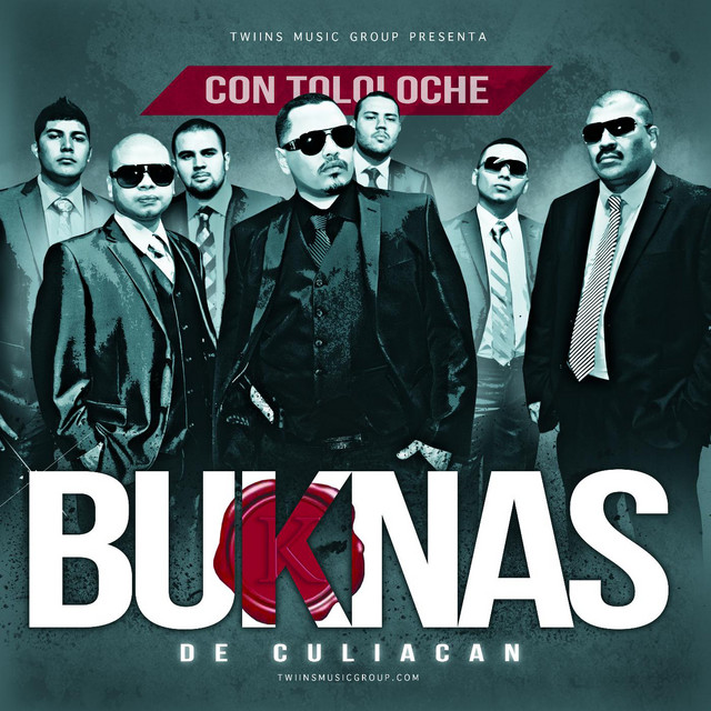 Buknas De Culiacan Con Tololoche