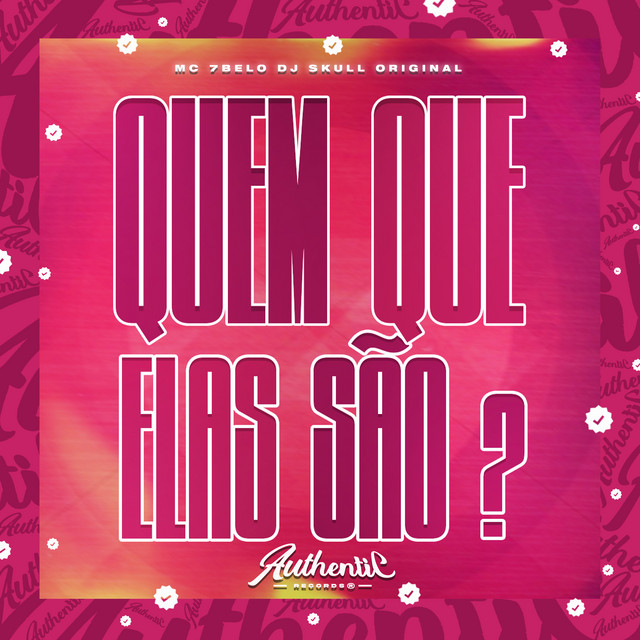 Quem Que Elas São?