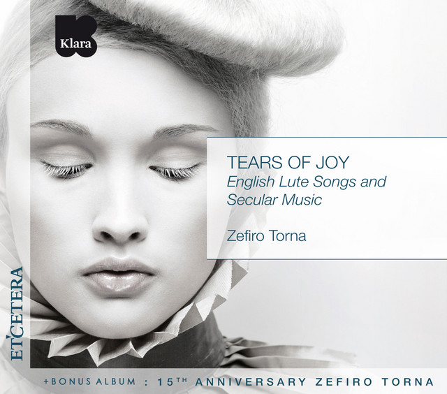 Tears Of Joy / 15th Anniversary Zefiro Torna (English Lute Songs and Secular Music)