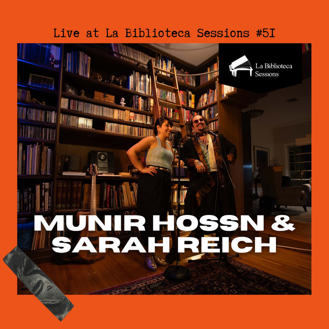 Munir Hossn & Sarah Reich live at La Biblioteca Sessions #51 cover art