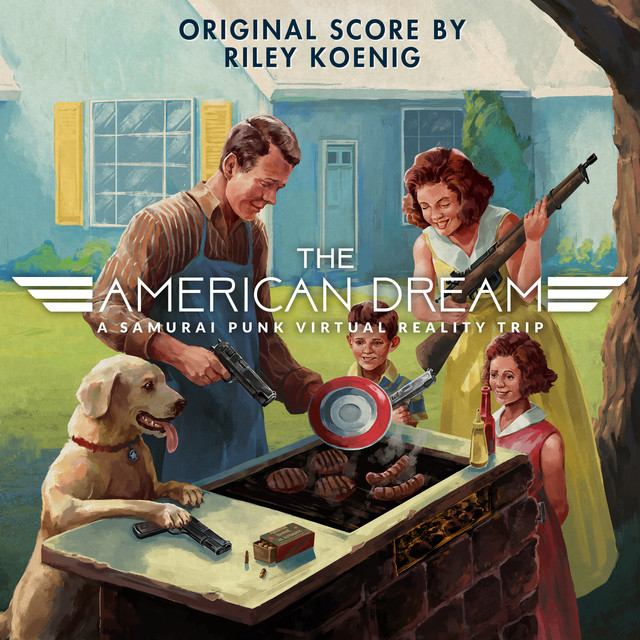 The American Dream (Original Soundtrack) - Album by Riley Koenig