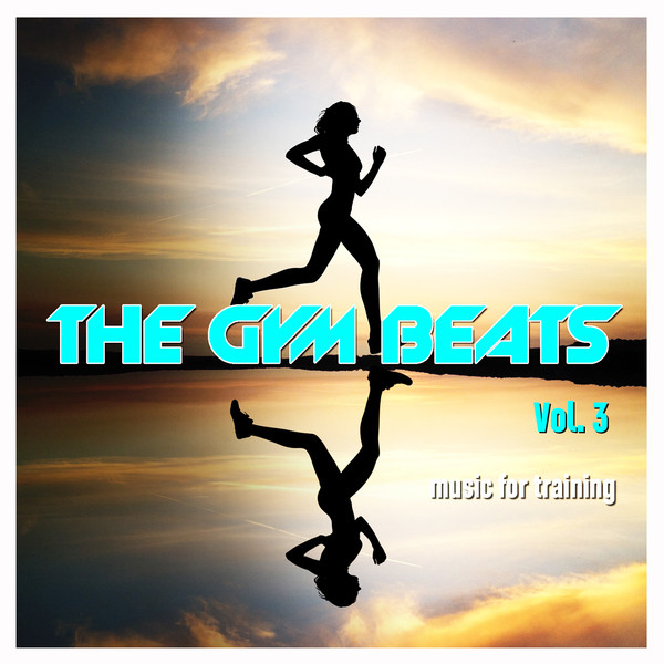 The Gym Beats Vol. 3 (128 Bpm) [Music for Training] cover art