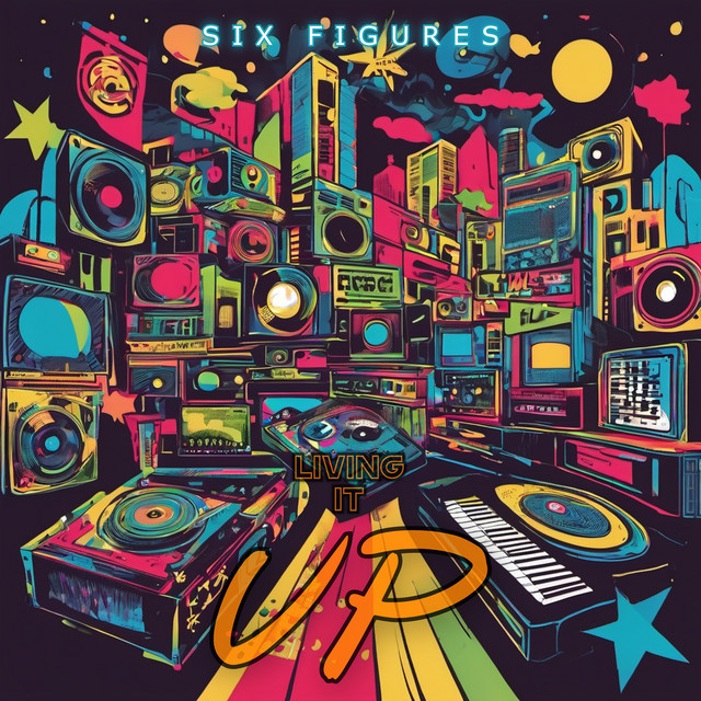 Living It Up - Single by Six Figures | Spotify