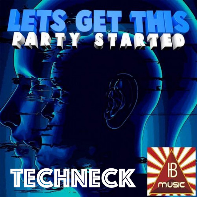 Techneck – Lets get this party started - Radio Edit
