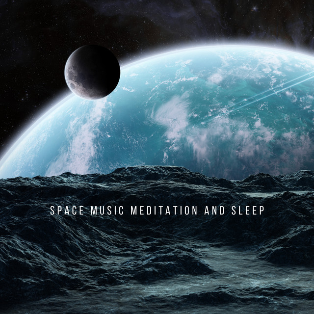 Space Music Meditation and Sleep Deep: Cosmos Sounds for Relaxation ...