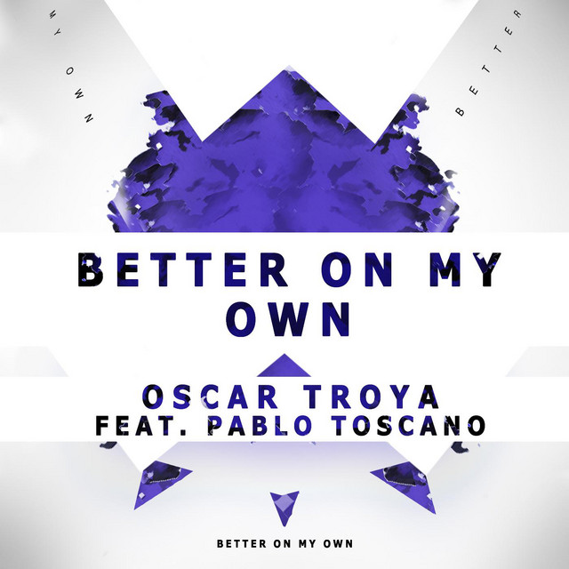 Better on My Own (Radio Edit) [feat. Pablo Toscano]